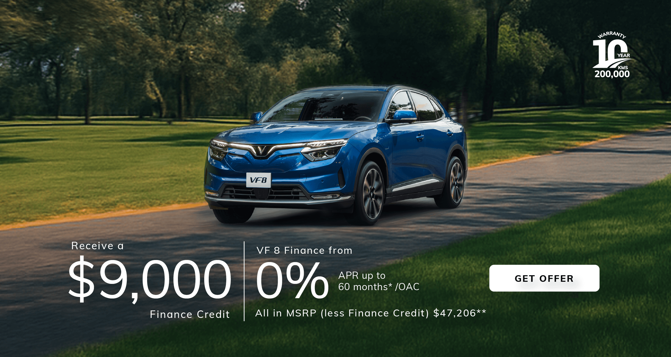VF8 Finance from 0% APR up to 60 month*/OAC with a $9000 Finance Credit  All In MSRP (less Finance Credit) $47,206**
